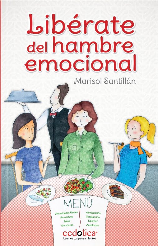 libro Libérate del hambre emocional, ¿De qué trata? ¿Dónde lo encuentro? libro Libérate del hambre emocional, ¿De qué trata? ¿Dónde lo encuentro?